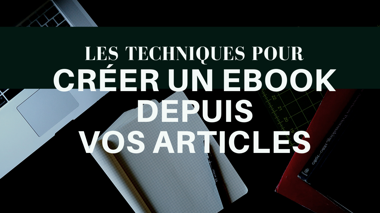 créer ebook articles