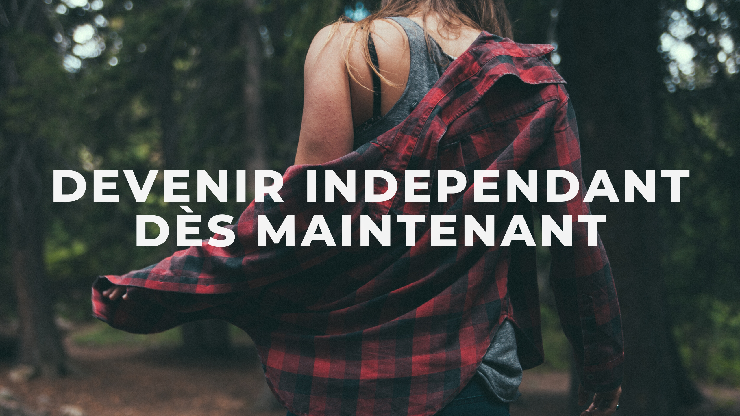 devenir indépendant