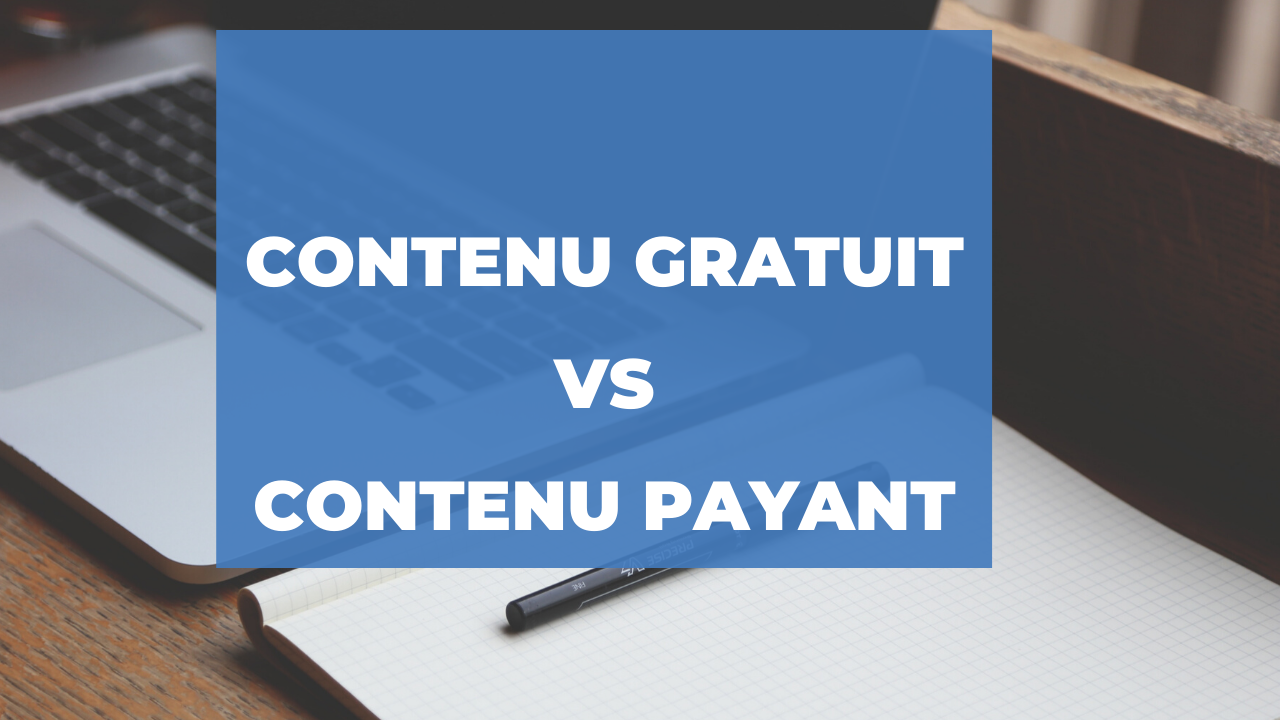 differencier contenu gratuit payant